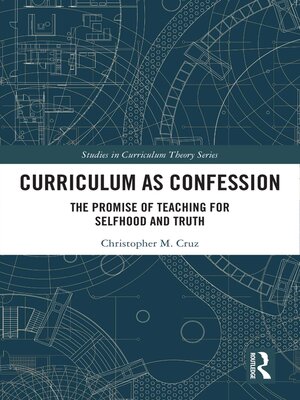 cover image of Curriculum as Confession